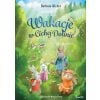 Cicha Dolina T.1 Wakacje w Cichej Dolinie
