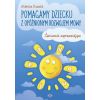 Pomagamy dziecku z opóźnionym rozwojem mowy