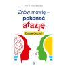 Znów mówię - pokonać afazję. Zestaw ćwiczeń