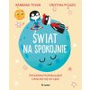 Świat na spokojnie. Ćwiczenia pozwalające...