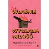 Tak właśnie wygląda miłość