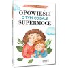 Opowieści o tym, co daje supermoce