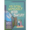 Co dzień naprzód! Oto świat