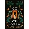 Co wie rzeka