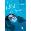 I killed Zoe Spanos