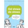 Od słowa do słowa - rozwijające ćwiczenia językowe