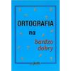 Ortografia na bardzo dobry GRAM
