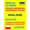 Wielki słownik polsko-ukraiński ukraińsko-polski
