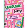 Łamigłówki 5-latka. Do nauki do zabawy