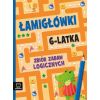 Łamigłówki 6-latka. Zbiór zabaw logicznych