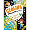 Główka pracuje i koloruje. Życie na wsi
