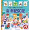 W mieście. Książeczka z okienkami