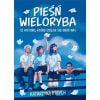 Pieśń wieloryba. 12 historii, które dzieją się...