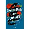 From Bad to Cursed