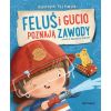 Feluś i Gucio poznają zawody