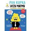 Pan Kupka uczy matmy cz.1 dodawanie i odejmowanie