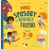 Dobre sposoby na dziecięce troski 7-8 lat
