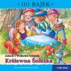 Królewna Śnieżka. 101 bajek