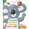 Kto szuka wytrwale, odnajdzie swój talent