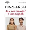 Hiszpański Jak rozmawiać o emocjach A2-B1