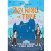 Zuza Wróbel na tropie T.2 Mechaniczny Człowiek i..