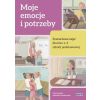 Moje emocje i potrzeby. Scenariusze zajęć SP 1-3