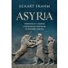 Asyria. Powstanie i upadek pierwszego imperium..