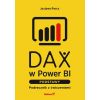 DAX w Power BI. Podstawy. Podręcznik z ćwiczeniami