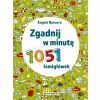 Zgadnij w minutę. 1051 łamigłówek
