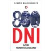 800 dni. Szok kontrolowany
