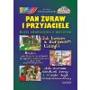 Pan żuraw i przyjaciele BR
