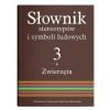 Słownik stereotypów i symboli ludowych T.3