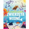 Moja pierwsza książka. Zwierzęta wodne