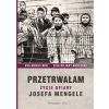Przetrwałam. Życie ofiary Josefa Mengele