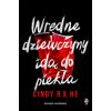 Wredne dziewczyny idą do piekła