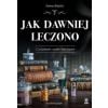 Jak dawniej leczono w.5