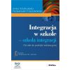 Integracja w szkole. Szkoła integracji