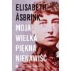 Moja wielka piękna nienawiść