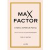 Max Factor. Twórca imperium piękna
