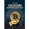 Czas bitcoina. Od narodzin do globalnej waluty