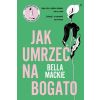 Jak umrzeć na bogato