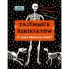 Tajemnice szkieletów. O czym klekoczą kości?