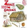 Tu powstała Polska. Życie w grodzie