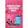 Morderstwo sobotniej nocy