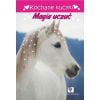 Kochane kucyki. Magia uczuć