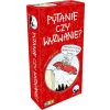 Pytanie czy wyzwanie?