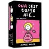 Ona jest 10 na 10, ale...