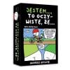 Jestem...to oczywiste, że...