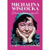 Michalina Wisłocka. Sztuka kochania gorszycielki
