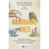 Naturalne więzi. Sposoby natury na wychowanie...